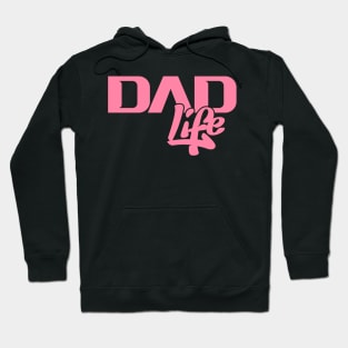 Dad Life (Pink) Hoodie